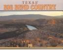 Cover of: Texas' Big Bend country by George Wuerthner