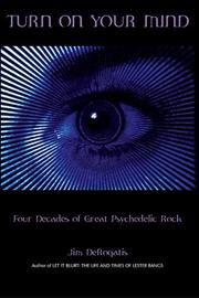 Cover of: Turn On Your Mind: Four Decades of Great Psychedelic Rock