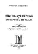 Cover of: Código sustantivo del trabajo ; y Código procesal del trabajo