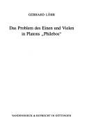 Cover of: Das Problem des Einen und Vielen in Platons "Philebos" by Gebhard Löhr