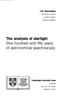 Cover of: The analysis of starlight: one hundred and fifty years of astronomical spectroscopy