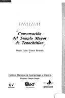 Cover of: Conservación del Templo Mayor de Tenochtitlan by María Luisa Franco Brizuela