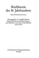 Cover of: Brieftheorie des 18. Jahrhunderts: Texte, Kommentare, Essays