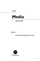 Cover of: The Media reader by edited by Manuel Alvarado and John O. Thompson.