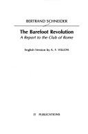 Cover of: The barefoot revolution: a report to the Club of Rome
