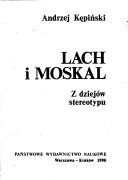 Lach i Moskal by Andrzej Kępiński