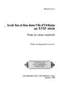 Cover of: Avoir feu et lieu dans l'île d'Orléans au XVIIe siècle by Bernard Audet