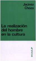 Cover of: La realización del hombre en la cultura