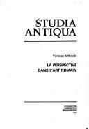 Cover of: La perspective dans l'art romain