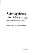 Cover of: Ruimtegebruik en lichaamstaal in Europa en Noord-Afrika