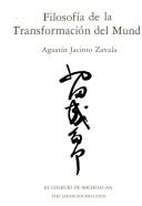 Cover of: Filosofía de la transformación del mundo: introducción a la filosofía tardía de Nishida Kitarō