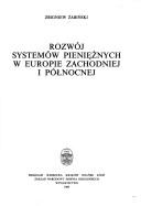 Cover of: Rozwój systemów pieniężnych w Europie Zachodniej i Północnej