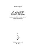 Cover of: La memoria della poesia: canzonieri, lirici e libri di rime nel Rinascimento