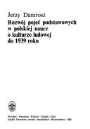 Cover of: Rozwój pojęć podstawowych w polskiej nauce o kulturze ludowej do 1939 roku