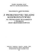 Z problematyki składni konfrontatywnej na przykładzie bułgarskich i polskich zdań bezpodmiotowych by Małgorzata Korytkowska