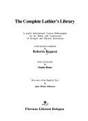 Cover of: The Complete Luthier's Library: a useful international critical bibliography for the maker and connoisseur of stringed and plucked instruments