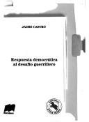 Cover of: Respuesta democrática al desafío guerrillero