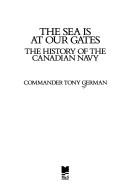 Cover of: The sea is at our gates by Tony German