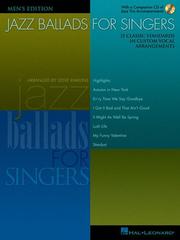 Cover of: Jazz Ballads for Singers - Men's Edition: 15 Classic Standards in Custom Vocal Arrangements Men's Edition