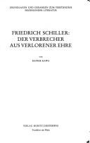 Cover of: Friedrich Schiller, Der Verbrecher aus verlorener Ehre by Rainer Kawa