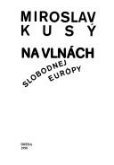 Cover of: Na vlnách slobodnej Európy