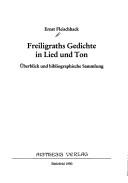 Freiligraths Gedichte in Lied und Ton by Ernst Fleischhack