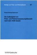 Cover of: Die Zulässigkeit von Preis- und Prämienanpassungsklauseln nach dem AGB-Gesetz