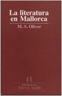 Cover of: La literatura en Mallorca by Miquel dels Sants Oliver