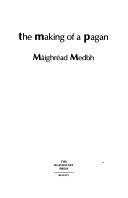 Cover of: The making of a pagan by Máighréad Medbh