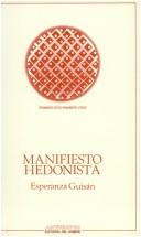 Cover of: Manifiesto hedonista by Esperanza Guisán