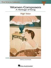 Cover of: Women Composers: A Heritage of Song - High Voice The Vocal Library