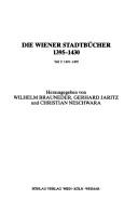 Die Wiener Stadtbücher 1395-1430 by Wilhelm Brauneder, Gerhard Jaritz