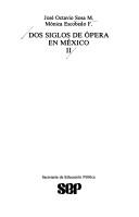 Cover of: Dos siglos de ópera en México