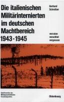 Die italienischen Militärinternierten im deutschen Machtbereich, 1943 bis 1945 by Gerhard Schreiber