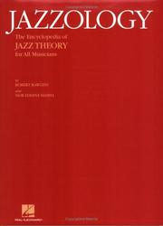 Jazzology : the encyclopedia of jazz theory for all musicians by Robert Rawlins