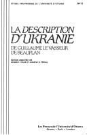 Cover of: La description d'Ukranie de Guillaume Le Vasseur de Beauplan