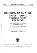 Cover of: Helikon sarmacki, wątki i tematy polskiej poezji barokowej