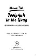 Cover of: Footprints in the Quag: stories & dialogues from Soweto