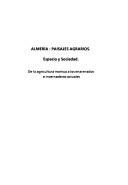 Cover of: Almería, paisajes agrarios: espacio y sociedad ; de la agricultura morisca a los enarenados e invernaderos actuales