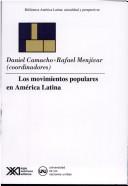 Cover of: Los Movimientos populares en América Latina by coordinado por Daniel Camacho y Rafael Menjívar.