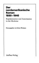 Cover of: Der Nordamerikanische Roman 1880-1940: Repräsentation und Autorisation in der Moderne