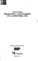 Cover of: Migrantes y aventureros en la frontera sur