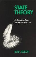 Cover of: State theory by Bob Jessop