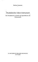 Cover of: Musikalisches Ideen-Instrument: das Musikalische in Poetik und Sprachtheorie der Frühromantik