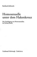 Cover of: Homosexuelle unter dem Hakenkreuz by Burkhard Jellonnek