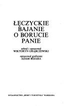 Łęczyckie bajanie o Borucie panie