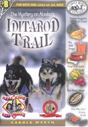 Cover of: The Mystery on Alaska's Iditarod Trail (Carole Marsh Mysteries) by Carole Marsh