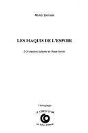 Cover of: Les maquis de l'espoir: l'occupation italienne en Haute-Savoie