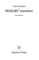 Cover of: Mozart verstehen by Gernot Gruber
