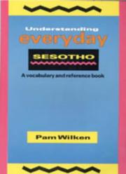 Cover of: Understanding everyday Sesotho by Pam Wilken